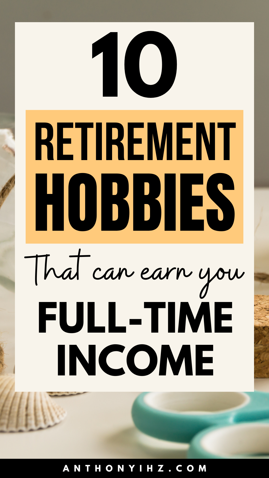 retirement hobbies that make money