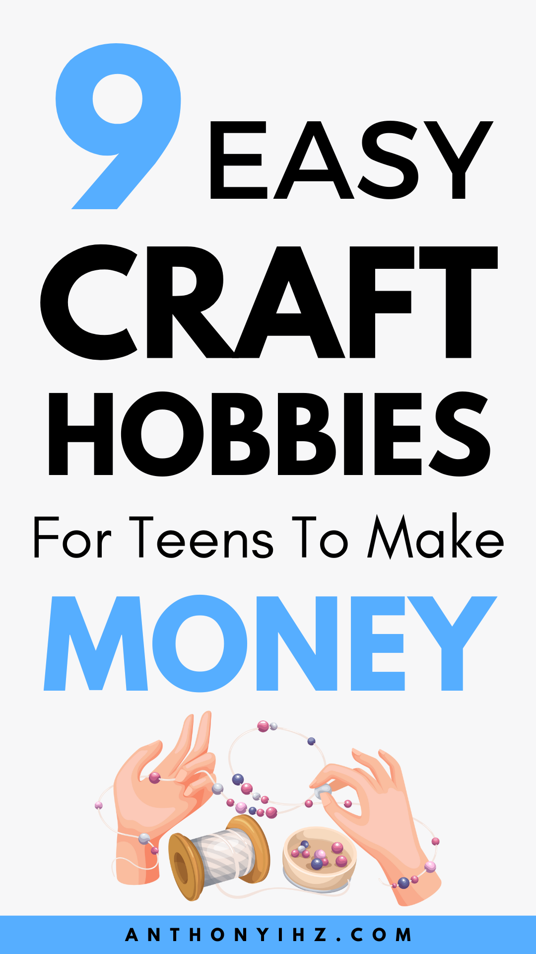 how to start making money from your hobby as a teen