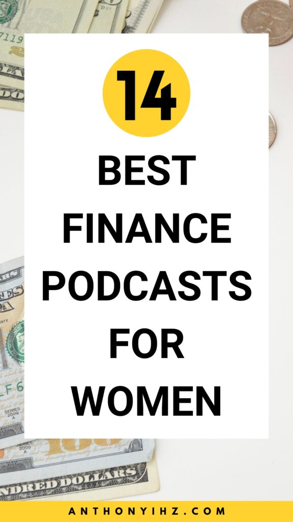 14 Top Financial Podcasts For Women - Anthony Ihz
